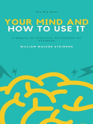 cover image of Your Mind and How to Use It